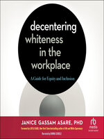 Decentering Whiteness in the Workplace